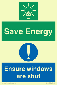 Save energy. Ensure windows are shut